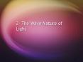 2 The Wave Nature of Light