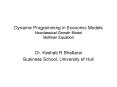 Dynamic Programming in Economic Models Neoclassical Growth Model Bellman Equation