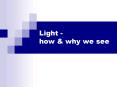 Light how