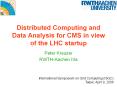 Distributed Computing and Data Analysis for CMS in view of the LHC startup