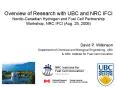 Overview of Research with UBC and NRC IFCI NordicCanadian Hydrogen and Fuel Cell Partnership Worksho