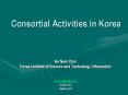 Consortial Activities in Korea