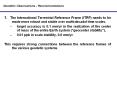 1. The International Terrestrial Reference Frame (ITRF) needs to be made more robust and stable over multi-decadal time scales.