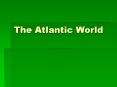 The Atlantic World