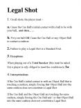 Legal Shot 1' On all shots, the player must: a' Cause the Cue Ball's initial contact with a ball to
