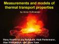 Measurements and models of thermal transport properties