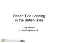 Ocean Tide Loading in the British Isles