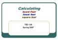 Calculating board Feet linear feet square feet