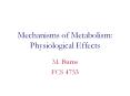 Mechanisms of Metabolism: Physiological Effects