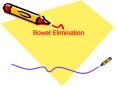 Bowel Elimination