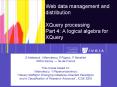 Web data management and distribution XQuery processing Part 4: A logical algebra for XQuery