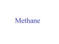 Methane