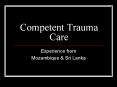 Competent Trauma Care