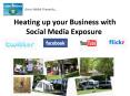 Heating up your Business with Social Media Exposure