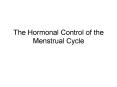 The Hormonal Control of the Menstrual Cycle