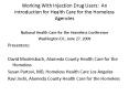 Working With Injection Drug Users: An introduction for Health Care for the Homeless Agencies