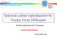 Spectral colour reproduction by Vector Error Diffusion