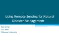 Using Remote Sensing for Natural Disaster Management