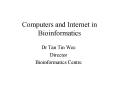 Computers and Internet in Bioinformatics