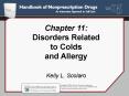 Chapter 11: Disorders Related to Colds and Allergy Kelly L' Scolaro