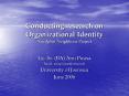 Conducting research on Organizational Identity Nordplus Neighbour Project