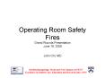 Operating Room Safety Fires Grand Rounds Presentation June 18, 2009