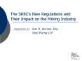 The SRBCs New Regulations and Their Impact on the Mining Industry