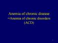 Anemia of chronic disease Anemia of chronic disorders ACD