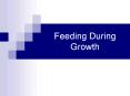 Feeding During Growth