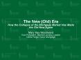 The New Old Era How the Collapse of the Mortgage Market Has Made the Old New Again Mary Kay Woodward