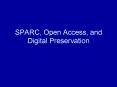 SPARC, Open Access, and Digital Preservation