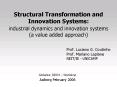 Structural Transformation and Innovation Systems: industrial dynamics and innovation systems a value