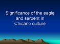 Significance of the eagle and serpent in Chicano culture