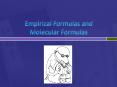 Empirical Formulas and Molecular Formulas