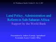 Land Policy, Administration and Reform in SubSaharan Africa: Support by the World Bank