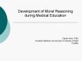 Development of Moral Reasoning during Medical Education