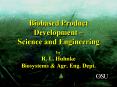Biobased Product Development Science and Engineering by R' L' Huhnke Biosystems