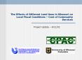 The Effects of Different Land Uses in Missouri on Local Fiscal Conditions Cost of Community Services