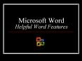 Microsoft Word Helpful Word Features