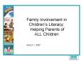 Family Involvement in Childrens Literacy: Helping Parents of ALL Children