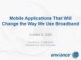 Mobile Applications That Will Change the Way We Use Broadband
