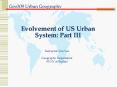 Evolvement of US Urban System: Part III