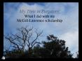 My Time in Purgatory: What I did with my McGillLawrence scholarship