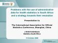 Problems with the use of administrative data for health statistics in South Africa and a strategy to