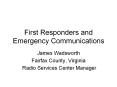 First Responders and Emergency Communications