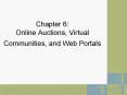 Chapter 6: Online Auctions, Virtual Communities, and Web Portals