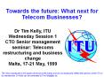 Towards the future: What next for Telecom Businesses