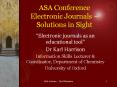 ASA Conference Electronic Journals Solutions in Sight