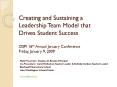Creating and Sustaining a Leadership Team Model that Drives Student Success OSPI 16th Annual January