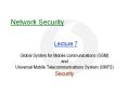 Global System for Mobile communications GSM and Universal Mobile Telecommunications System UMTS Secu